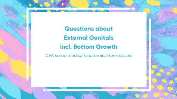 8. External Genitals incl. Bottom Growth - Dr Nate Reid